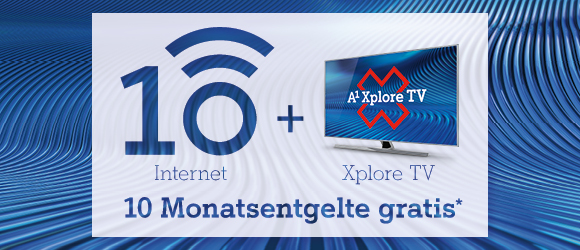 A1 Internet + A1 Xplore TV 10 Monate gratis