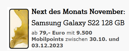 A1  Next des Monats November: Samsung Galaxy S22 128 GB